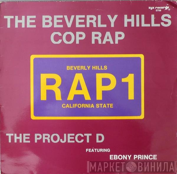 Ebony Prince, The Project D - The Beverly Hills Cop Rap