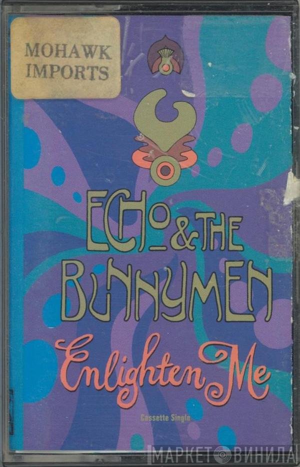 Echo & The Bunnymen  - Enlighten Me