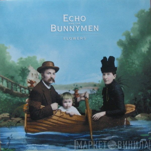 Echo & The Bunnymen  - Flowers