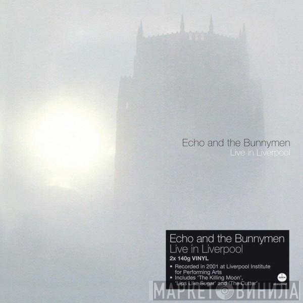 Echo & The Bunnymen  - Live In Liverpool
