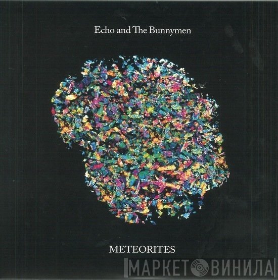 Echo & The Bunnymen  - Meteorites