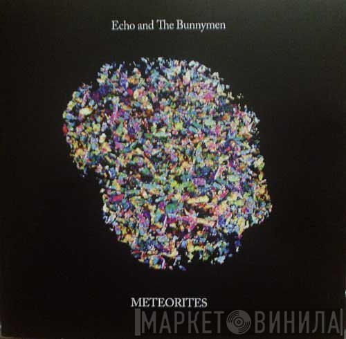 Echo & The Bunnymen - Meteorites
