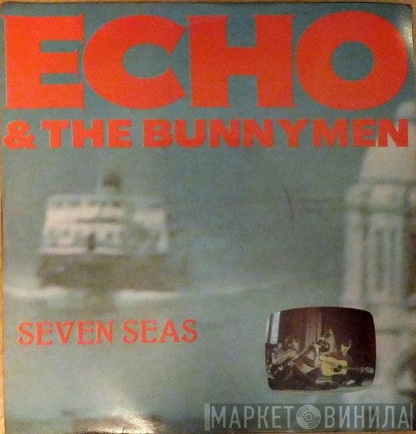 Echo & The Bunnymen - Seven Seas