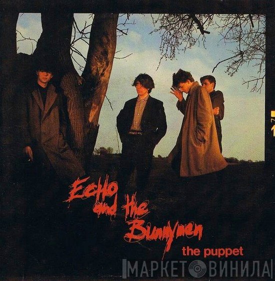 Echo & The Bunnymen  - The Puppet