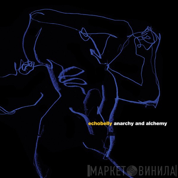 Echobelly  - Anarchy And Alchemy