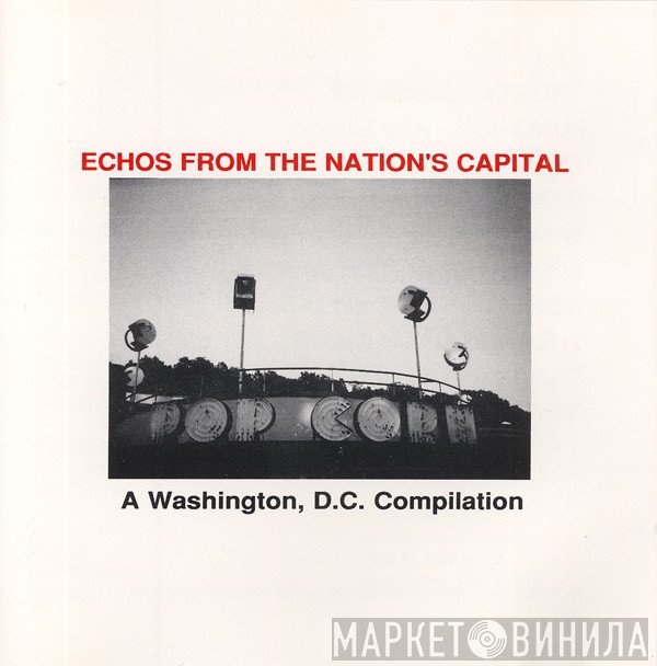  - Echos From The Nation's Capital (A Washington, D.C. Compilation)
