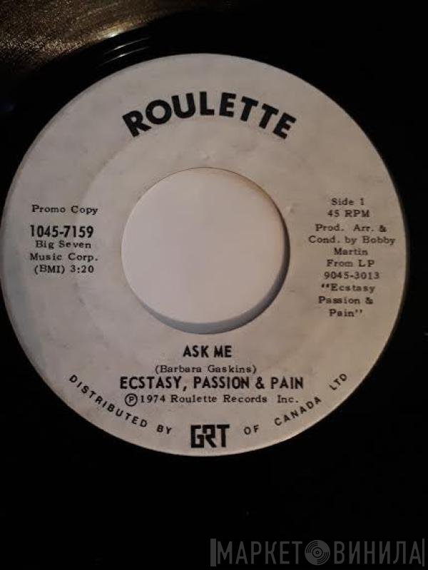 Ecstasy, Passion & Pain  - Ask Me