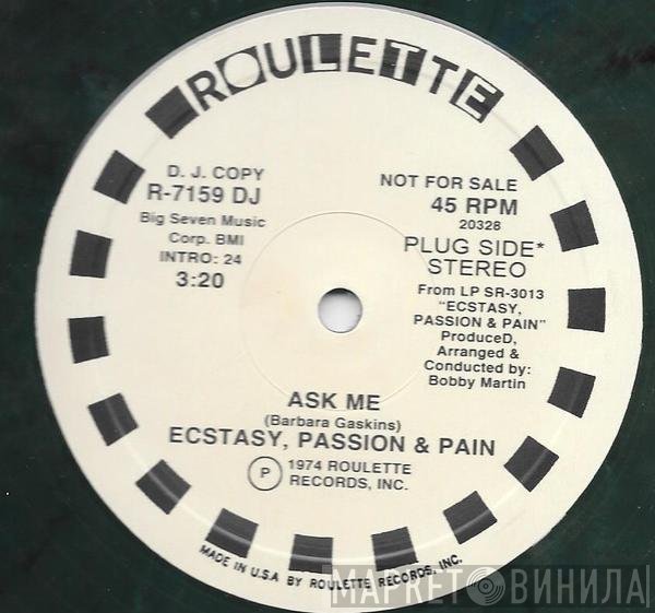 Ecstasy, Passion & Pain  - Ask Me