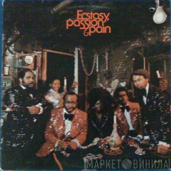 Ecstasy, Passion & Pain  - Ecstasy, Passion & Pain