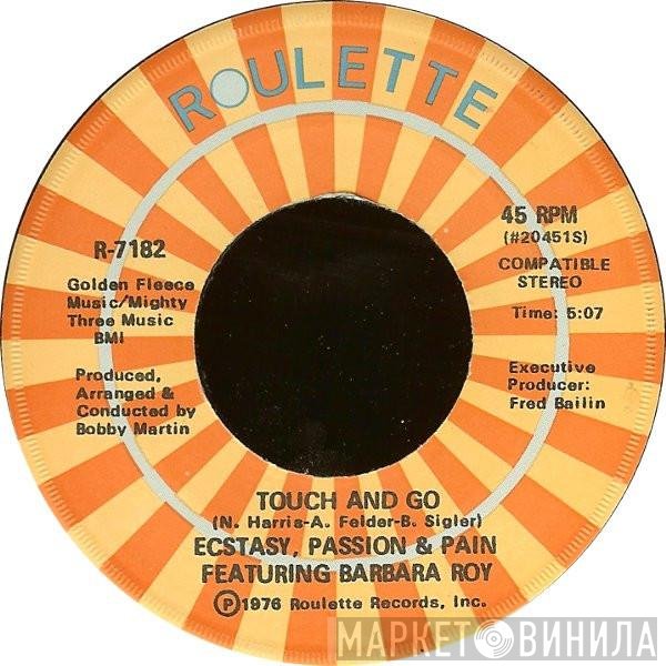 Ecstasy, Passion & Pain Featuring Barbara Roy  - Touch And Go