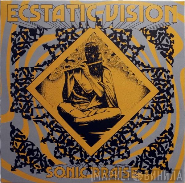 Ecstatic Vision - Sonic Praise
