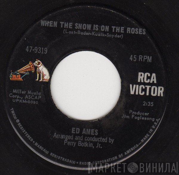 Ed Ames  - When The Snow Is On The Roses