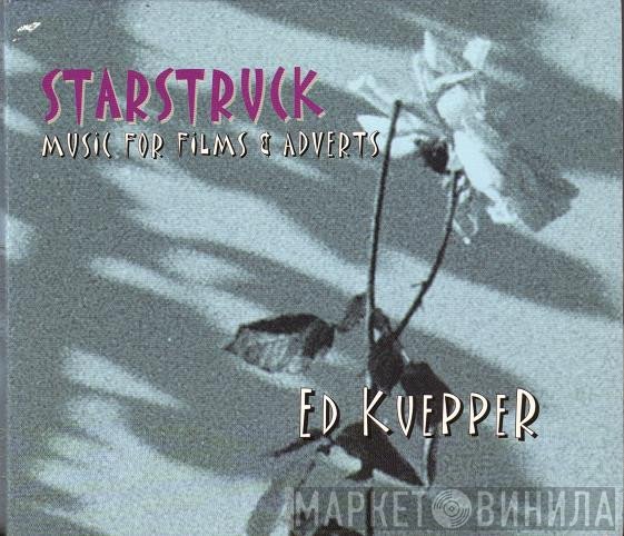 Ed Kuepper  - Starstruck