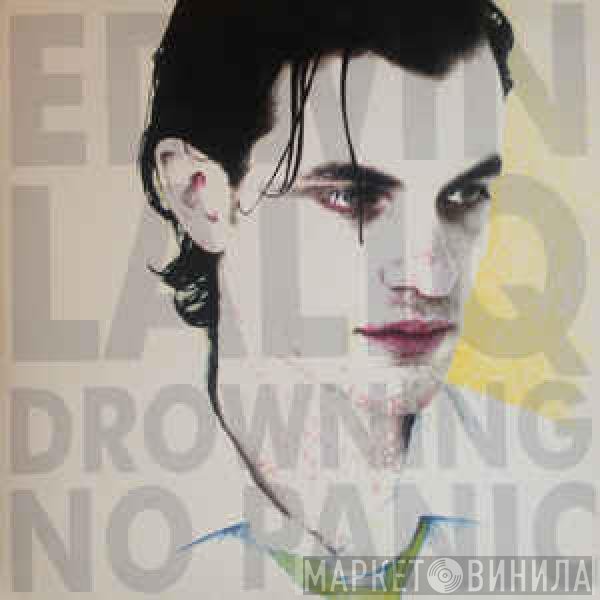 Ed Laliq - Drowning / No Panic