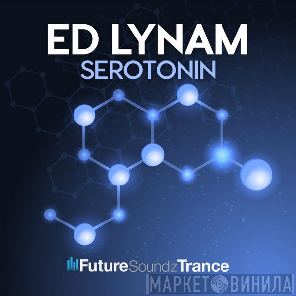 Ed Lynam  - Serotonin