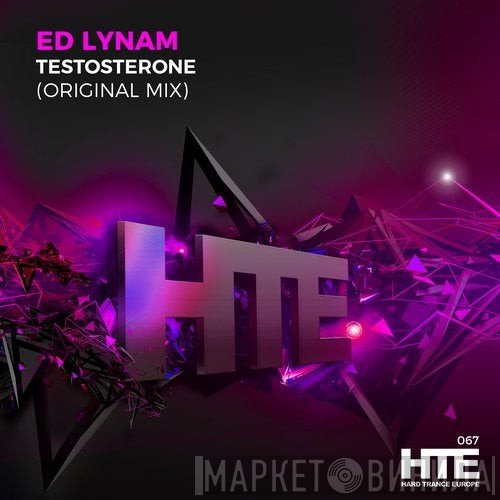 Ed Lynam  - Testosterone