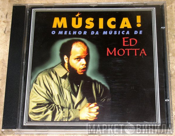 Ed Motta - Musica ! O Melhor Da Musica de Ed Motta