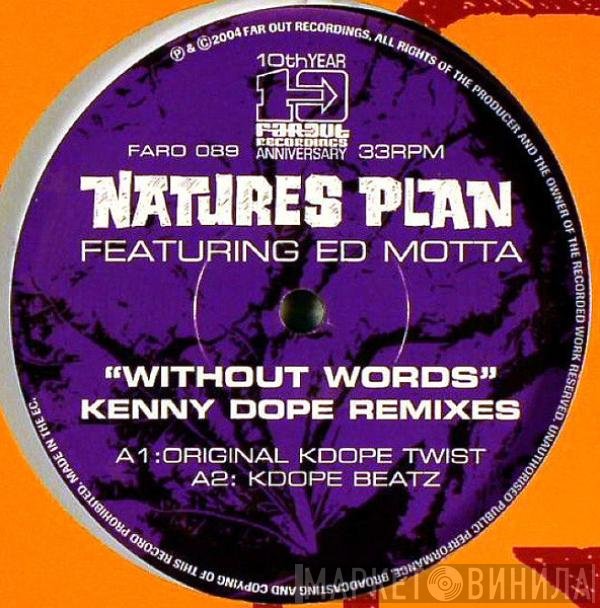 Ed Motta, Natures Plan - Without Words (Kenny Dope Remixes)