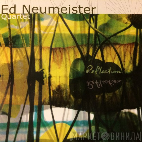 Ed Neumeister Quartet - Reflection