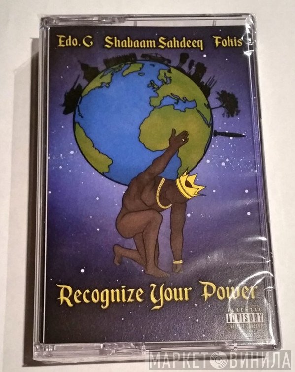Ed O.G, Shabaam Sahdeeq, Fokis  - Recognize Your Power