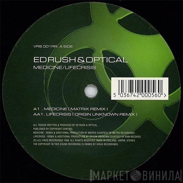 Ed Rush &amp; Optical - Medicine / Lifecrisis