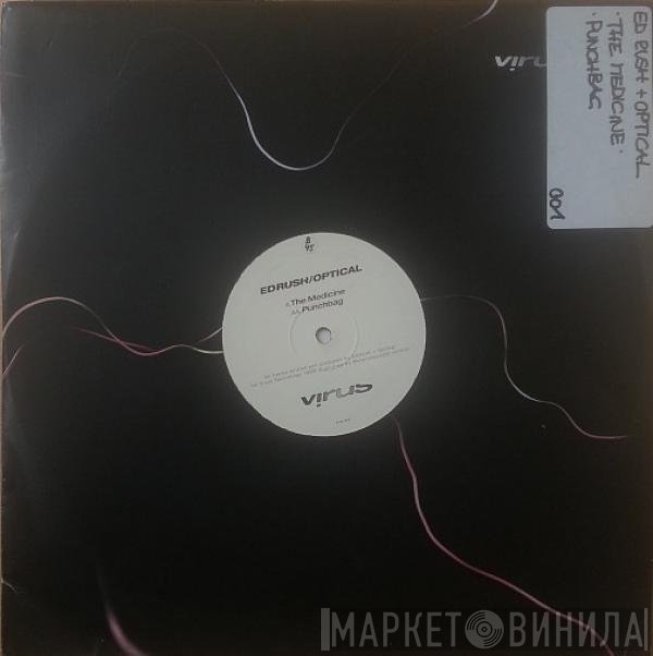 Ed Rush & Optical - The Medicine / Punchbag