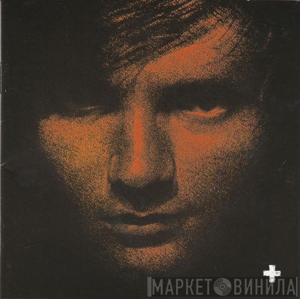 Ed Sheeran  - +