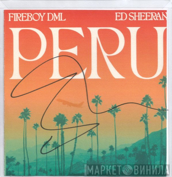 Ed Sheeran, Fireboy DML - Peru
