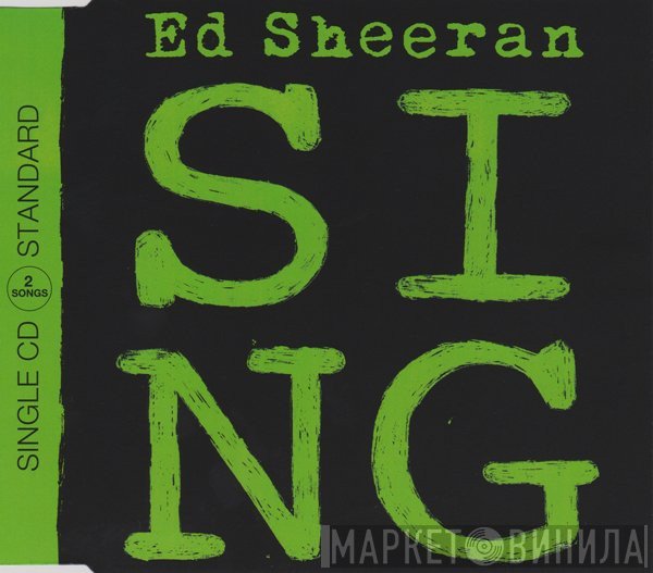 Ed Sheeran  - Sing