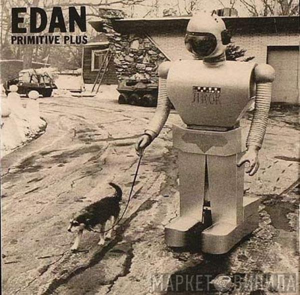 Edan  - Primitive Plus