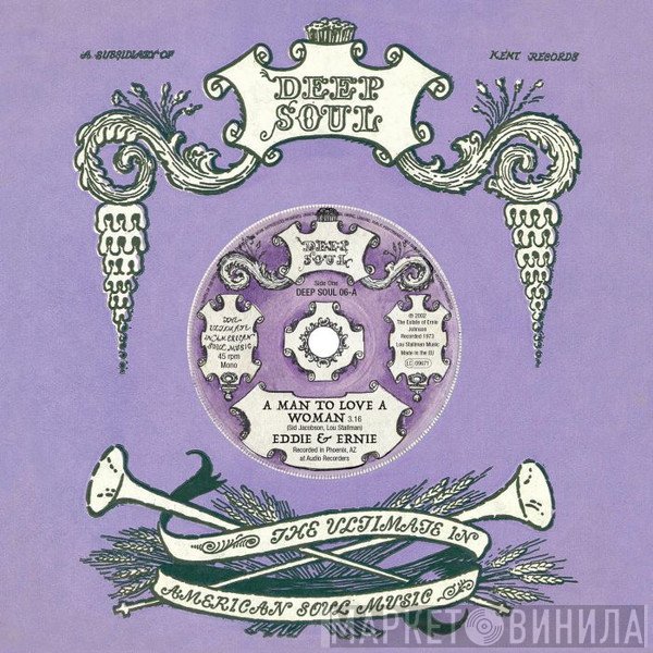 Eddie & Ernie - A Man To Love A Woman / You Make My Life A Sunny Day