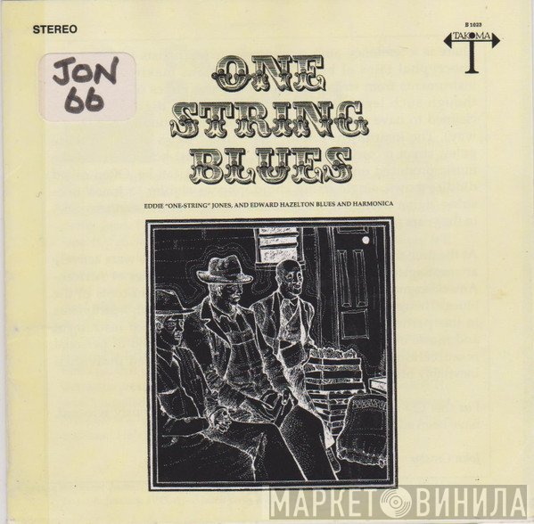 Eddie "One String" Jones / Edward Hazelton  - One-String Blues