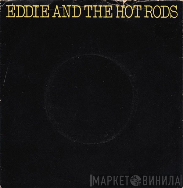 Eddie And The Hot Rods - I Might Be Lying