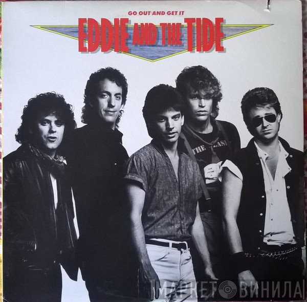 Eddie And The Tide - Go Out And Get It