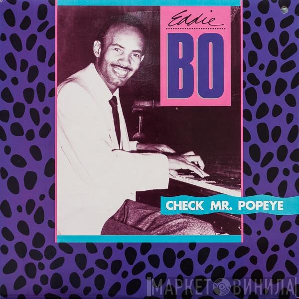 Eddie Bo  - Check Mr. Popeye