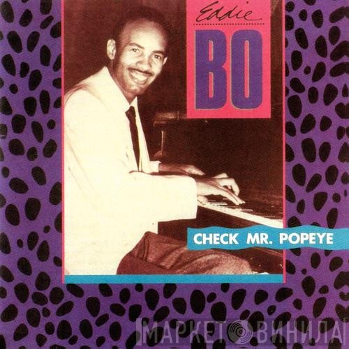 Eddie Bo - Check Mr. Popeye