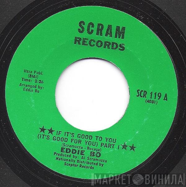 Eddie Bo - If It's Good To You (It's Good For You)