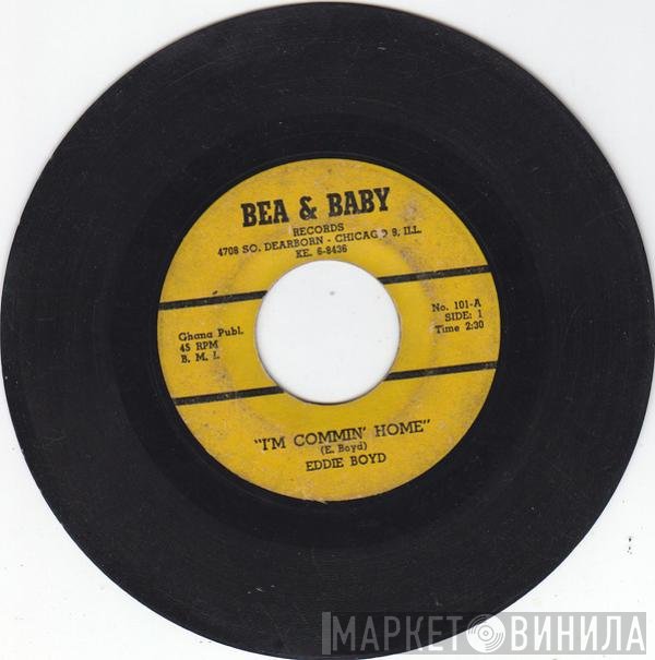 Eddie Boyd - I'm Commin' Home