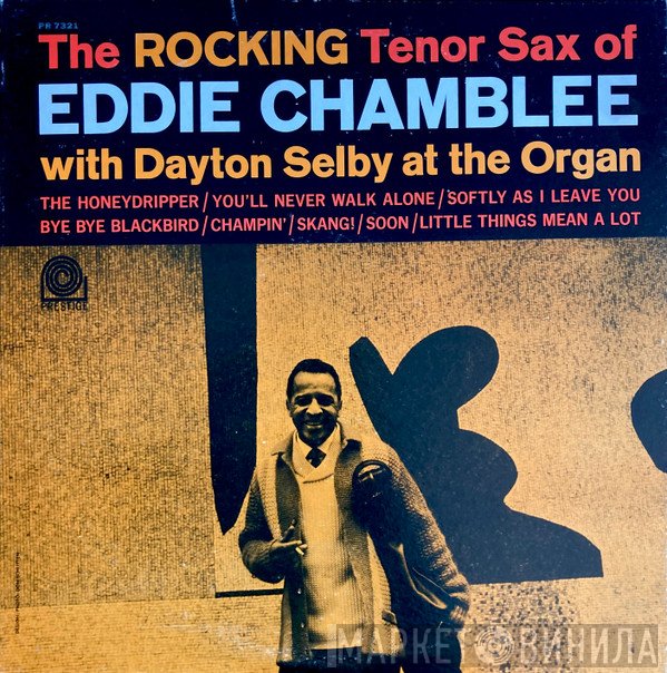 Eddie Chamblee  - The Rocking Tenor Sax Of