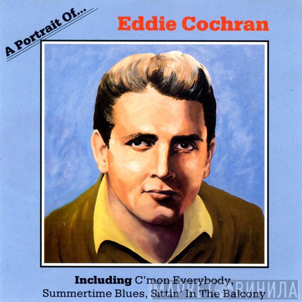 Eddie Cochran - A Portrait Of Eddie Cochran