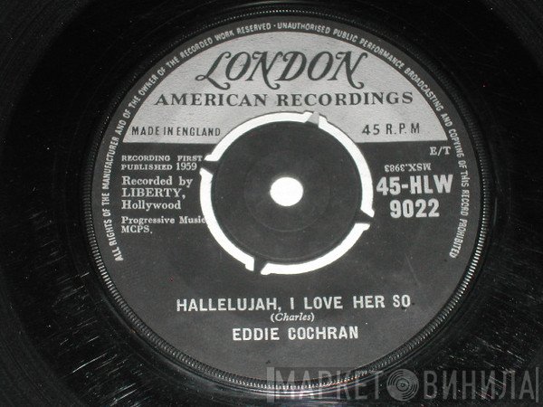 Eddie Cochran - Hallelujah, I Love Her So / Little Angel