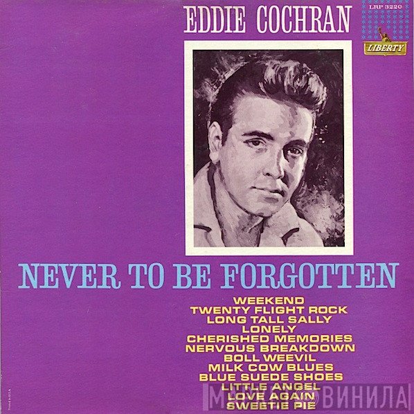 Eddie Cochran  - Never To Be Forgotten