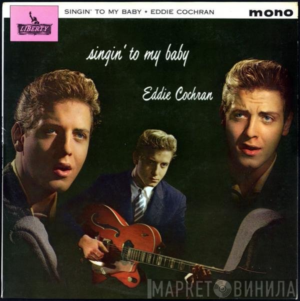 Eddie Cochran - Singin' To My Baby