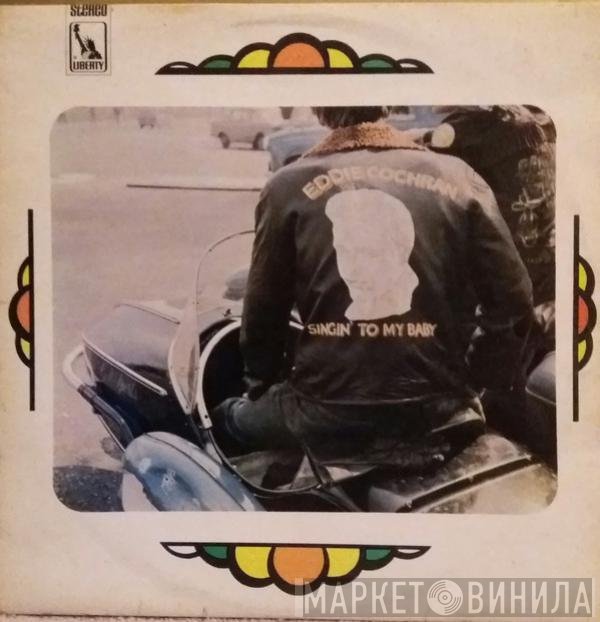 Eddie Cochran - Singin' To My Baby