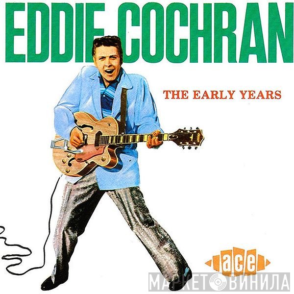 Eddie Cochran - The Early Years