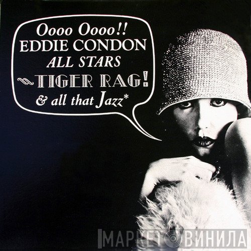 Eddie Condon And His All-Stars - Tiger Rag & All That Jazz