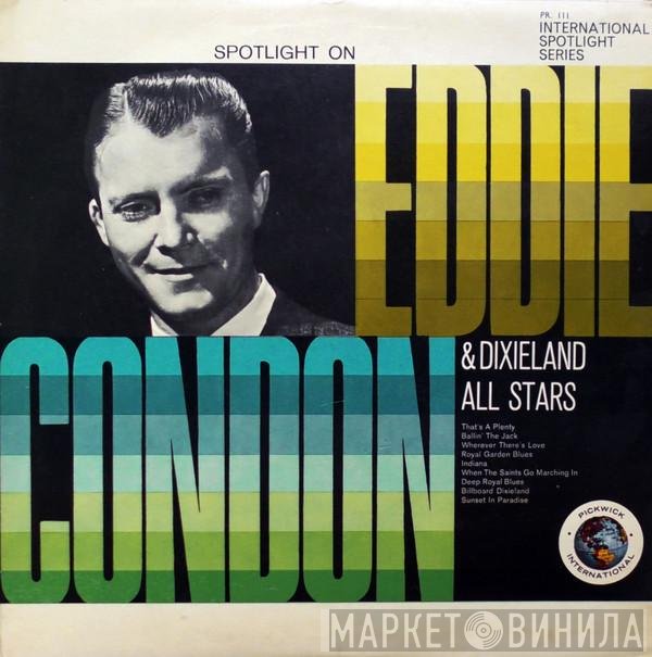 Eddie Condon Dixieland All-Stars - Eddie Condon And His Dixieland All Stars