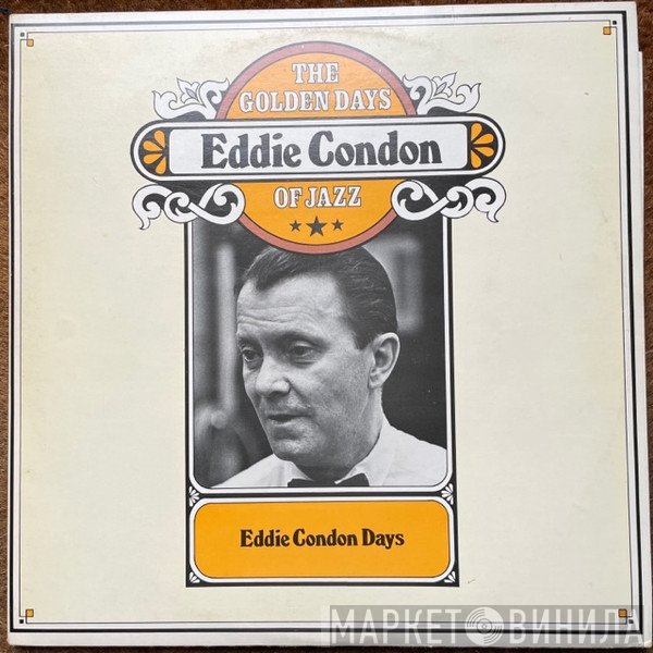 Eddie Condon - Eddie Condon Days
