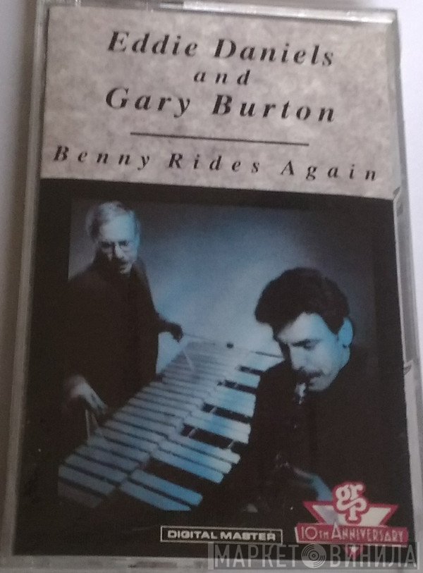 Eddie Daniels And Gary Burton  - Benny Rides Again