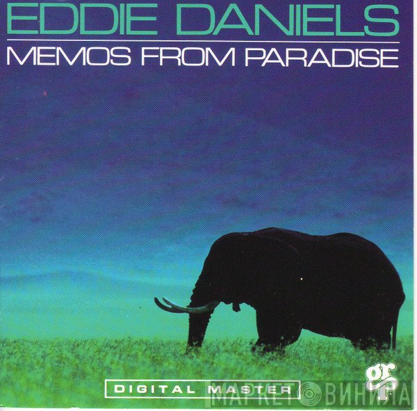 Eddie Daniels - Memos From Paradise: The Music Of Roger Kellaway